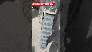 Mitas E09 vs Trail Xt [upl. by Burrell]