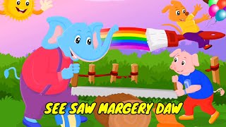 See Saw Margery Daw Nursery Rhymes for kids nurseryrhymes [upl. by Fabien704]