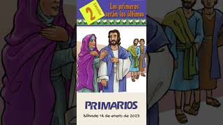 📖 Lección 2 Primarios 👨‍👩‍👧‍👦 quotLos primeros serán los últimosquot RESUMEN 1er Trim 2023 Shorts [upl. by Assyli328]