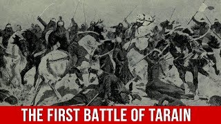 First Battle Of Tarain Prithviraj Chauhan vs Muhammad of Ghor  MyNation [upl. by Rigby947]