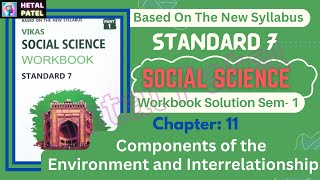 Components of the Environment amp Interrelationship  Ch 11  Std 7 S S  Workbook Solution [upl. by Grannia106]