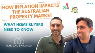 Is Inflation Driving Up Australia’s Property Prices [upl. by Parnas977]