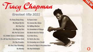 Tracy Chapman Greatest Hits Full Album  Best Songs Of Tracy Chapman Tracy Chapman Playlist 2022 [upl. by Nestor]