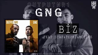 GNG  Biz ft StapampTepkiampMotive Output Nr1 [upl. by Now]