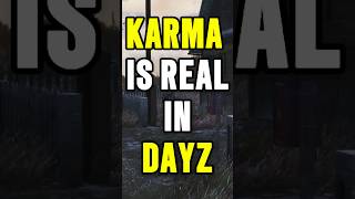 Karma is Real in DayZ dayzencounters [upl. by Aehr849]