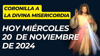 LA CORONILLA a la DIVINA Misericordia Hoy MIÉRCOLES 20 de Noviembre de 2024 [upl. by Aramois]