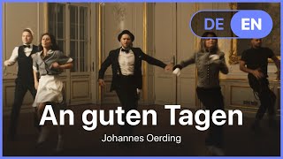 Johannes Oerding  An guten Tagen Lyrics  Songtext German amp English [upl. by Ailaza589]