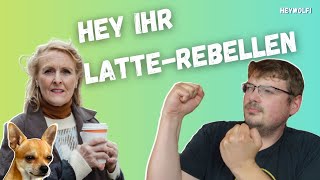 Hey Ihr LatteRebellen im Widerstand  Wolfis Basta [upl. by Eanerb]