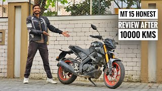 MT 15 honest Review after 10000 kms  Should you consider buying in 2025 carandbike show [upl. by Zimmermann512]