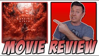 Captive State 2019  Movie Review [upl. by Adnauq799]