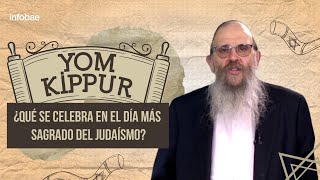 YOM KIPUR QUÉ SE CELEBRA EN EL DÍA MÁS SAGRADO DEL JUDAÍSMO [upl. by Brinson]