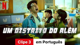 Um Distrito do Além Temporada 1 Clipe 3  Trailer em Português  Netflix [upl. by Atterahs722]