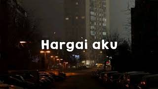 Armada  Hargai Aku  slowed tiktok [upl. by Sublett]