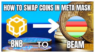 2024 How To Swap Coins in Meta Mask  BNB to BEAM  Beginners Guide [upl. by Straub]