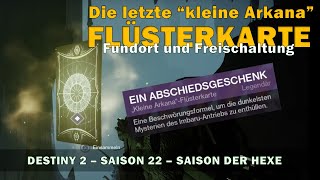 Destiny 2  Die letzte quotkleine Arkanaquot Flüsterkarte  Fundort und Freischaltung [upl. by Giamo]