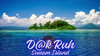 Dk Ruh Sunam Island [upl. by Drehcir431]