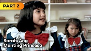 ‘Sarah ang Munting Prinsesa’ FULL MOVIE Part 2  Camille Prats Angelica Panganiban [upl. by Worthy]