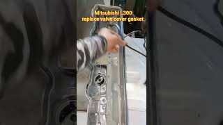 MITSUBISHI L300 replace valve cover gasket diyboymrbate shortvideo shortbeta [upl. by Ttiwed]