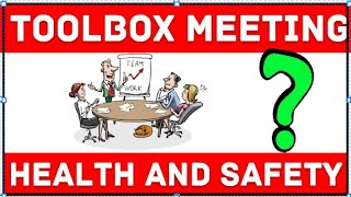 What is toolbox meeting Importance topics cover and effectiveness of toolbox meeting HSE [upl. by Nagn]