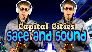 Safe and Sound  Capital Cities  Alto Saxophone  BriansThing [upl. by Retluoc848]