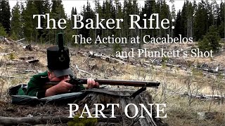 The Baker Rifle Plunketts Shot PART ONE [upl. by Ielak493]