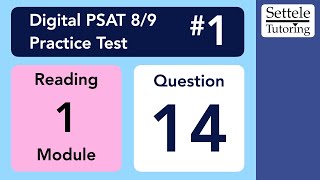 Digital PSAT 89 1 Reading Module 1 Question 14 passage [upl. by Ydneh]