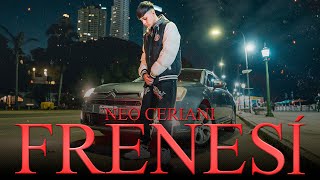 Neo Ceriani  FRENESÍ  Official Video [upl. by Adlay]