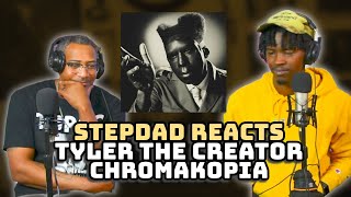 STEPDAD REACTS to Tyler the Creator  CHROMAKOPIA [upl. by Boonie473]