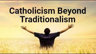 Catholicism Beyond Traditionalism An Interview with Andy M [upl. by Bonnice421]