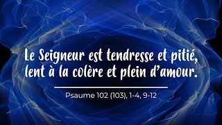 Le Seigneur est tendresse et pitié lent à la colère et plein damour  partition Psaume 102 [upl. by Ricard]