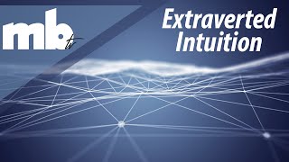 Extroverted Intuition Ne  MBTI Cognitive Function Series [upl. by Eeneg462]