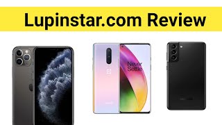 Lupinstar review  lupinstarcom website review  real or fake  lupinstar app  refurbished phone [upl. by Aserehs]