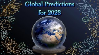 Global Predictions for 2023  Crystal Ball and Tarot Cards [upl. by Dev]