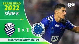 CSA 1 x 1 CRUZEIRO  MELHORES MOMENTOS  19ª RODADA BRASILEIRÃO SÉRIE B 2022  geglobo [upl. by Kcered]