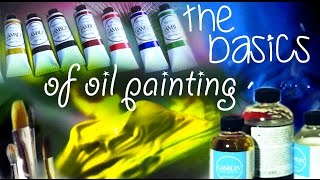 The Basics of Oil Painting [upl. by Enieledam]