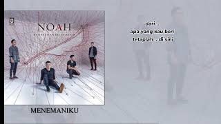 Noah Menemaniku lirik [upl. by Nellak]