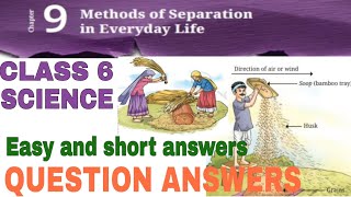 Mehods of seperation in everyday life Question Answers  Class 6 Science Chapter 9 Curiosity cbse [upl. by Gnuhc229]