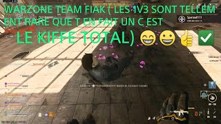 WARZONE TEAM FIAK  QUAND TU GAGNES UN 1V3 C EST TELLEMENT RARE QUE C EST LE KIFFE TOTAL [upl. by Eivets716]