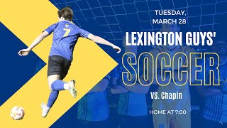 Lexington Guys Soccer versus Chapin [upl. by Tybalt36]