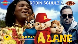 ROBIN SCHULZ WES  ALANE  REMIX  version chipmunks [upl. by Janeczka]