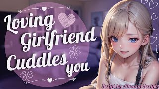 Loving Girlfriend Spoils You Roleplay Cuddles F4A [upl. by Minna]