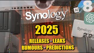 Synology 2025 Predictions  Leaks  Rumours  Releases [upl. by Mayworm260]