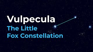 How to Find Vulpecula the Little Fox Constellation [upl. by Troth]