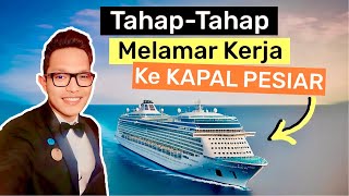 Tahap Tahap Melamar Kerja ke Kapal Pesiar [upl. by Ailey]