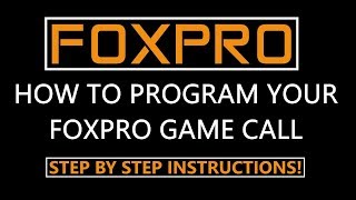 How to Program FoxPro Game Calls Instructional Video [upl. by Dahsraf436]