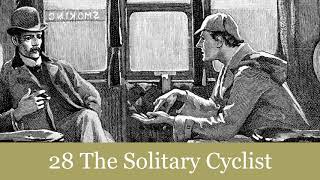 28 The Solitary Cyclist from The Return of Sherlock Holmes 1905 Audiobook [upl. by Nahtnhoj]