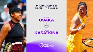 Naomi Osaka vs Daria Kasatkina  2024 Rome Round 3  WTA Match Highlights [upl. by Wootan978]