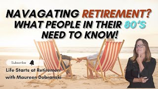 Navigating RETIREMENT in your 80s What you need to know [upl. by Saxen201]