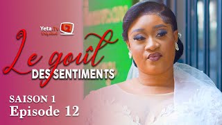 Série  Le Goût des Sentiments  Saison 1  Episode 12  VOSTFR [upl. by Cirilla]