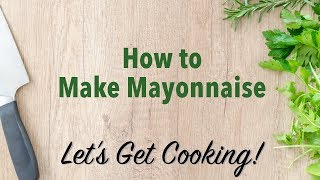 How to make Mayonnaise [upl. by Marius]